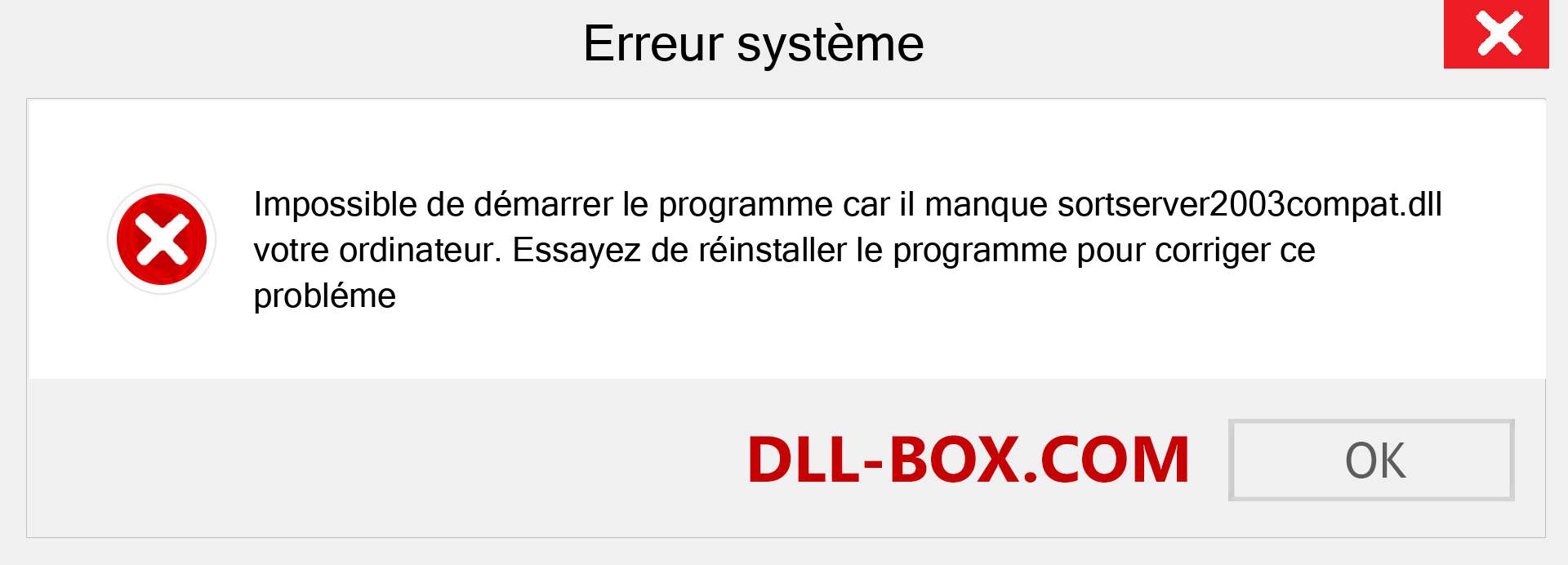 Le fichier sortserver2003compat.dll est manquant ?. Télécharger pour Windows 7, 8, 10 - Correction de l'erreur manquante sortserver2003compat dll sur Windows, photos, images