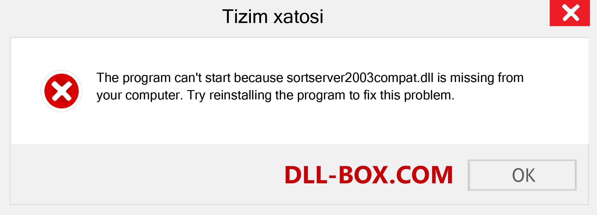 sortserver2003compat.dll fayli yo'qolganmi?. Windows 7, 8, 10 uchun yuklab olish - Windowsda sortserver2003compat dll etishmayotgan xatoni tuzating, rasmlar, rasmlar